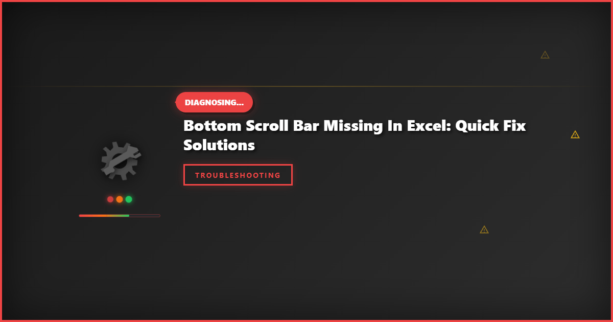 Bottom Scroll Bar Missing in Excel: Quick Fix Solutions