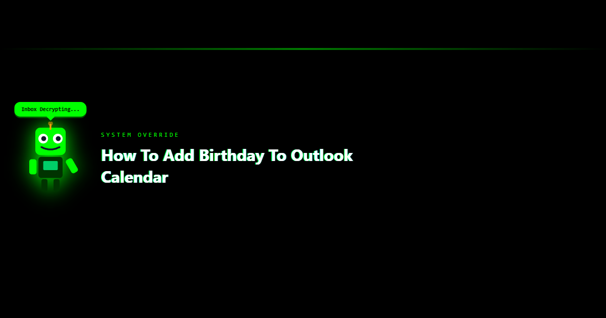 How to Add Birthday to Outlook Calendar: Simple Steps Guide