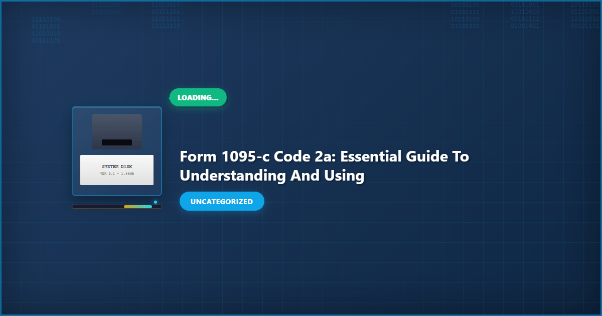 Visual representation of Form 1095 C Code 2A: Essential Guide to Understanding and Using