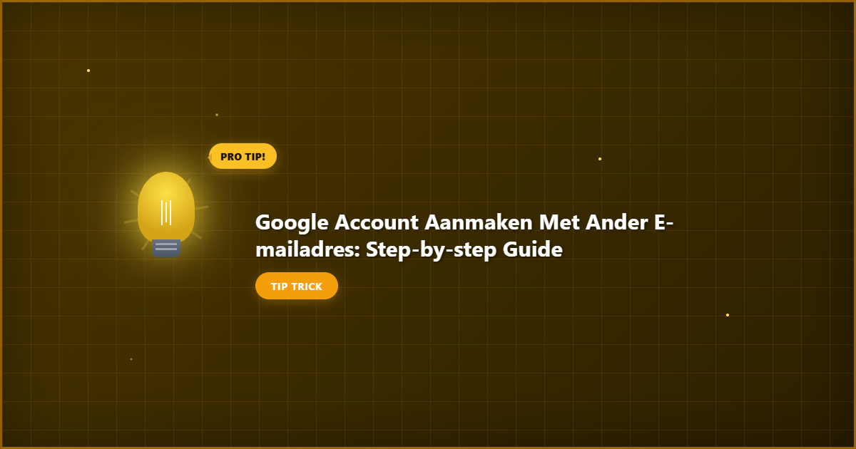 Visual representation of Google Account Aanmaken Met Ander E Mailadres: Step by Step Guide