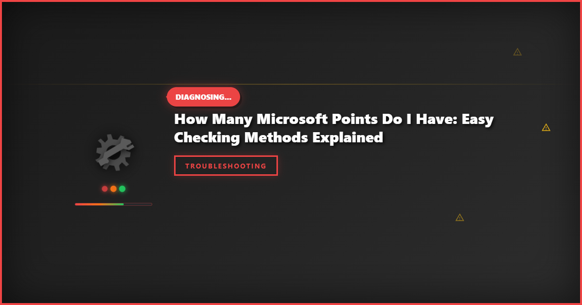 How Many Microsoft Points Do I Have: Easy Checking Methods Explained