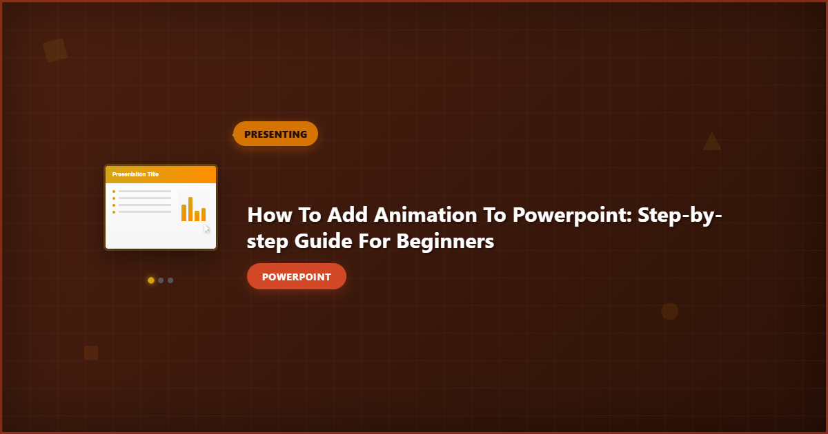 How to Add Animation to PowerPoint: Step-by-Step Guide for Beginners