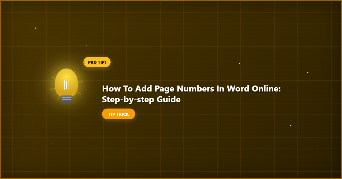 Comprehensive How to Add Page Numbers in Word Online: Step by Step Guide visual reference