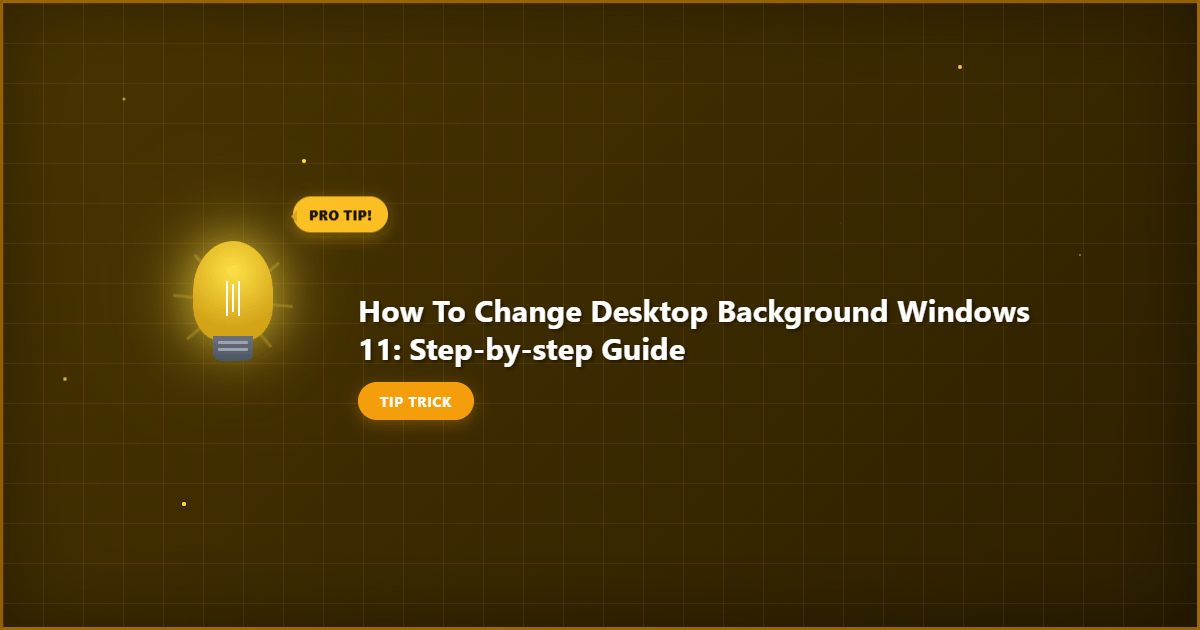 Visual representation of how to change desktop background windows 11