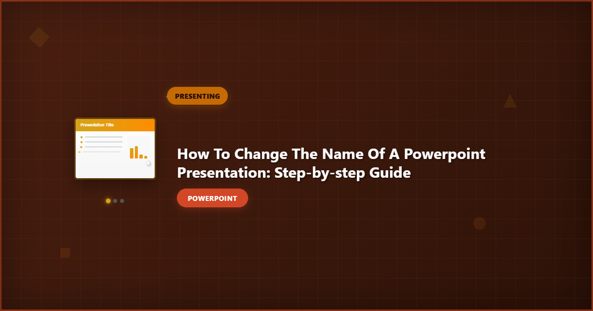 How to Change the Name of a PowerPoint Presentation: Step-by-Step Guide