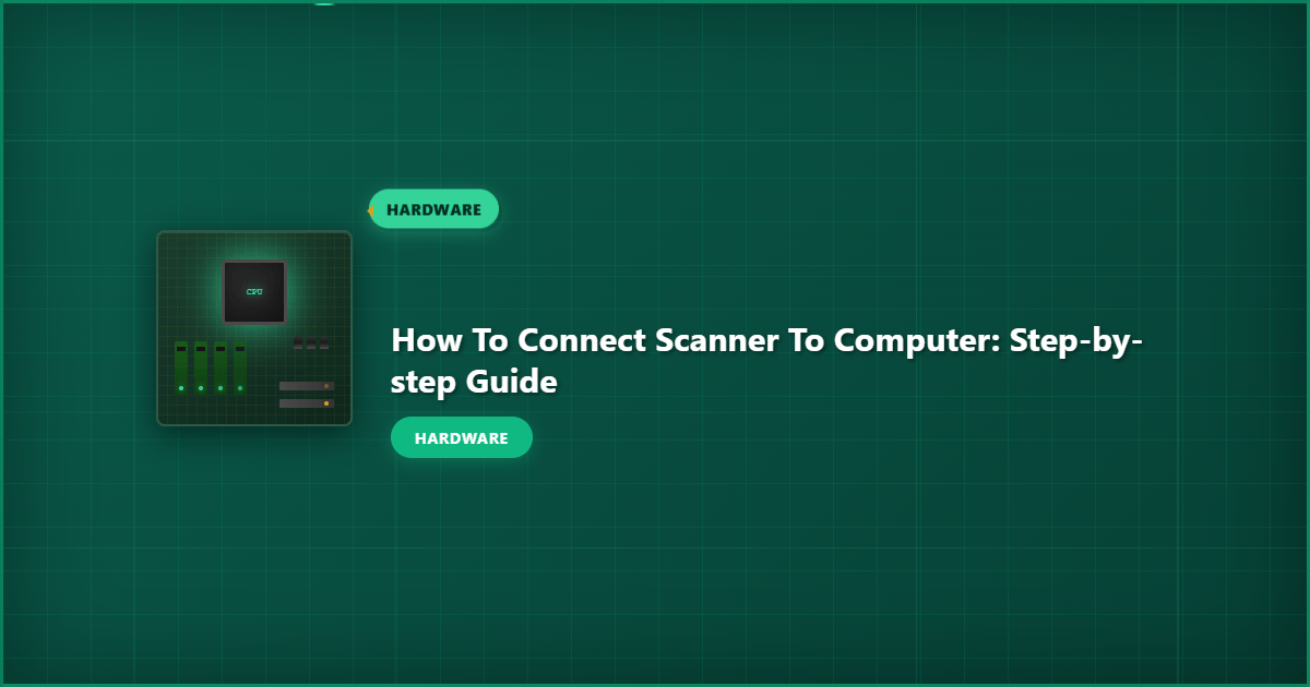 How to Connect Scanner to Computer: Step-by-Step Guide