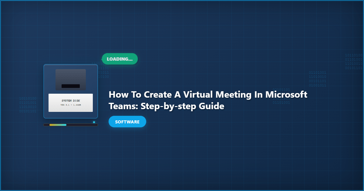 How to Create a Virtual Meeting in Microsoft Teams: Step-by-Step Guide