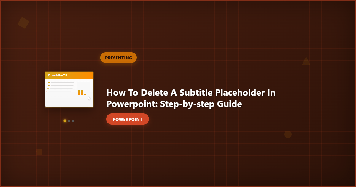 How to Delete a Subtitle Placeholder in PowerPoint: Step-by-Step Guide