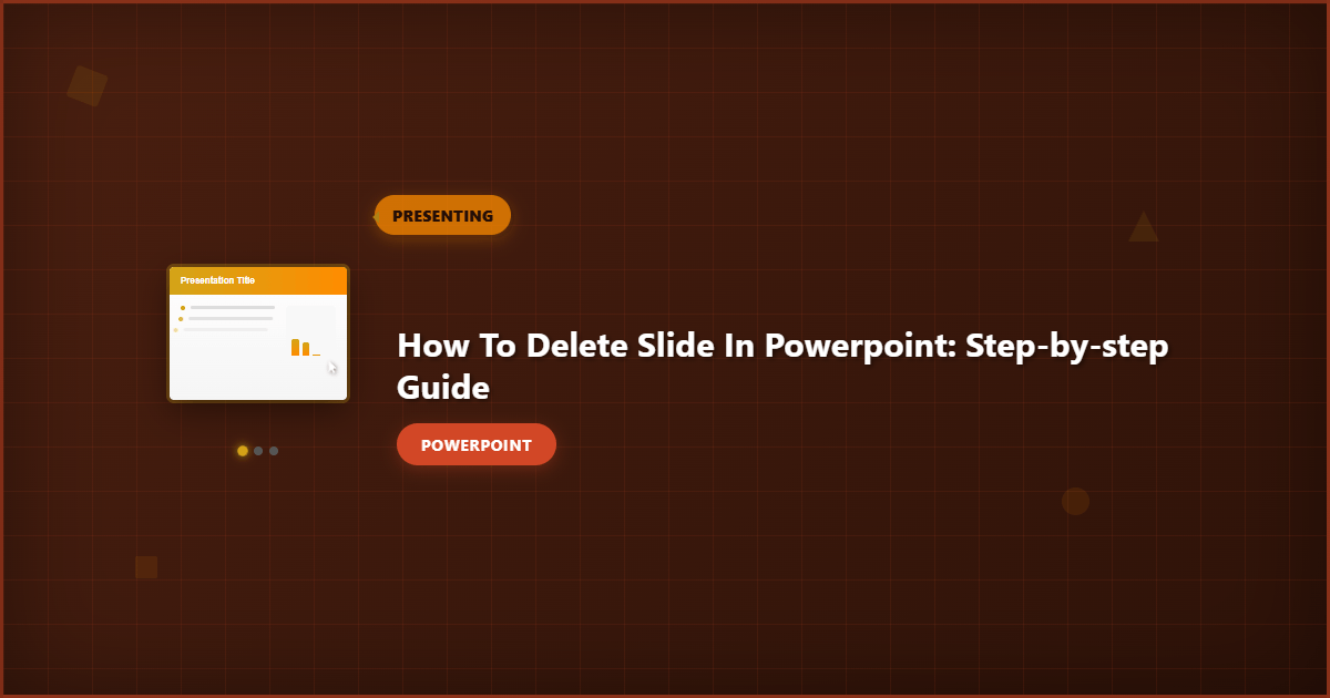 How to Delete Slide in PowerPoint: Step-by-Step Guide