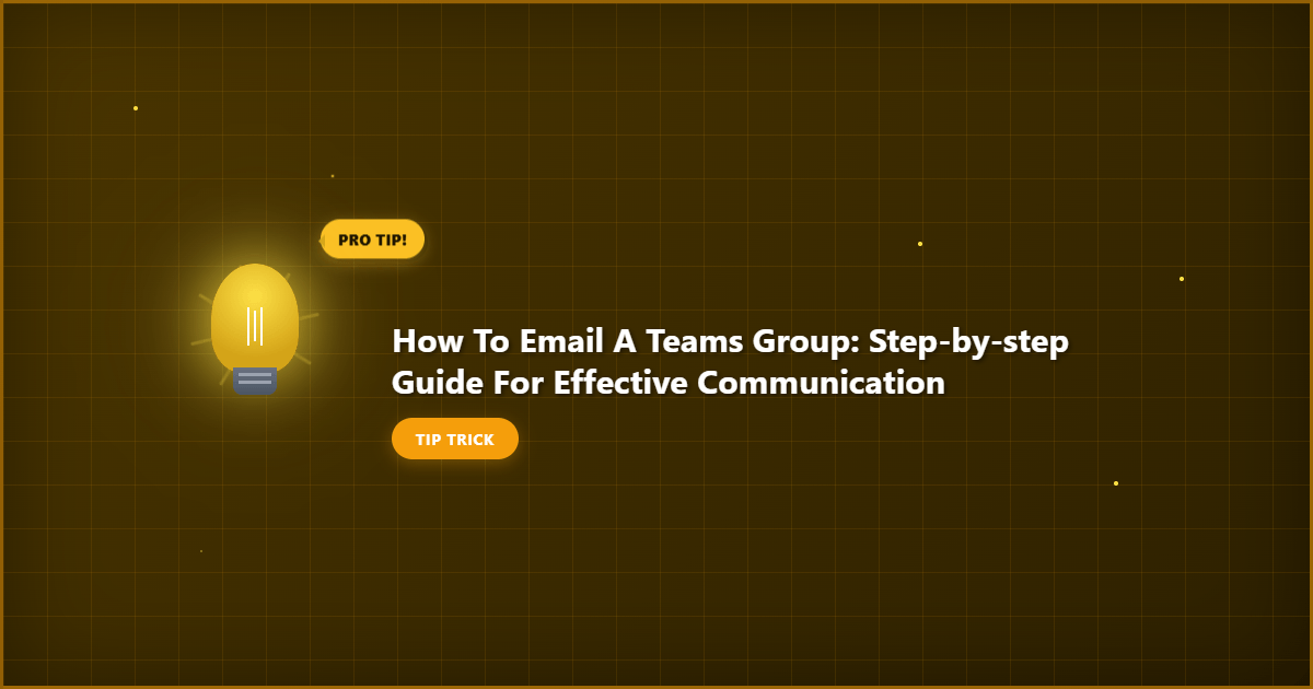 How to Email a Teams Group: Step by Step Guide for Effective Communication example with annotations