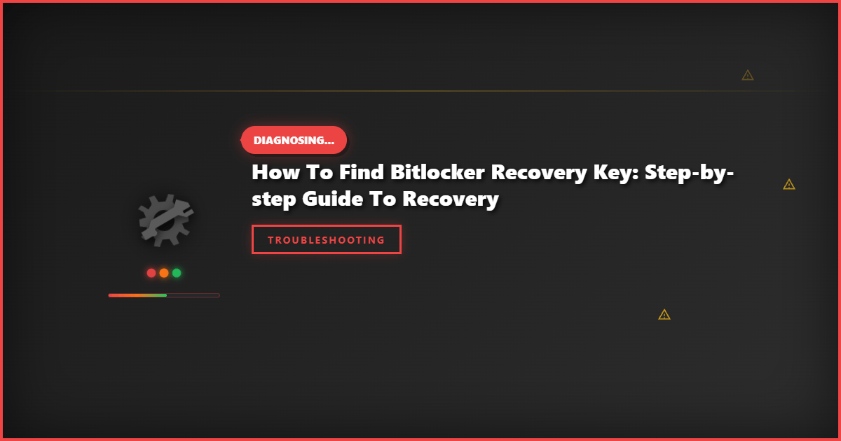 How to Find BitLocker Recovery Key: Step-by-Step Guide to Recovery