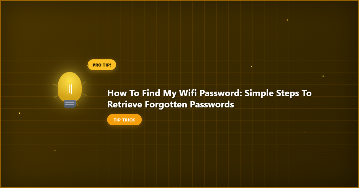 how to find my wifi password detailed visual guide