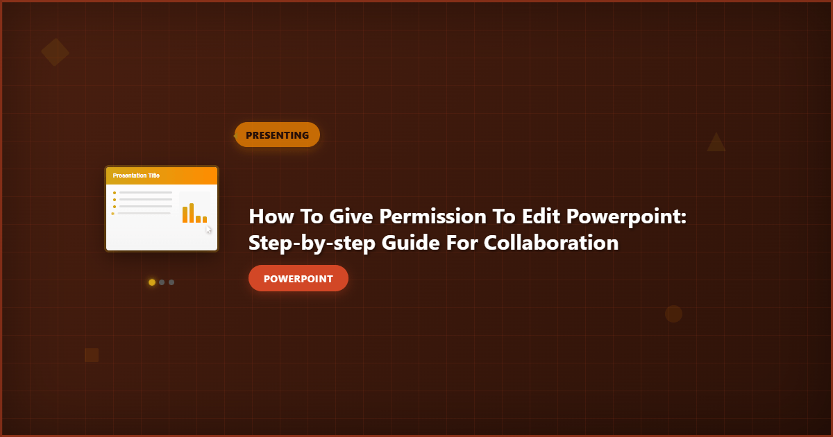 How to Give Permission to Edit PowerPoint: Step-by-Step Guide for Collaboration