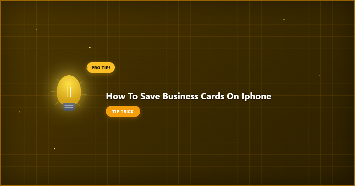 Complete how to save business cards on iphone overview image