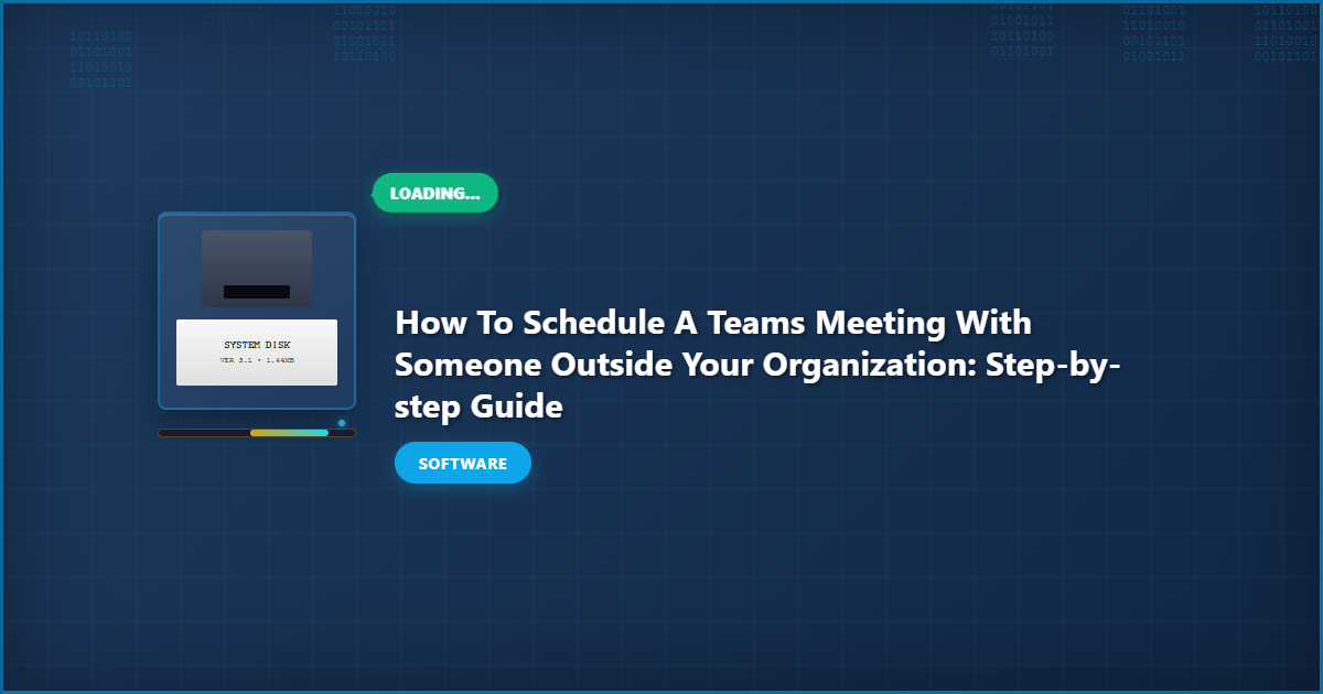 How to Schedule a Teams Meeting With Someone Outside Your Organization: Step by Step Guide example with annotations