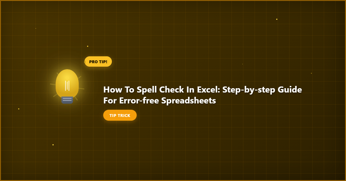 Comprehensive How to Spell Check in Excel: Step by Step Guide for Error Free Spreadsheets visual reference
