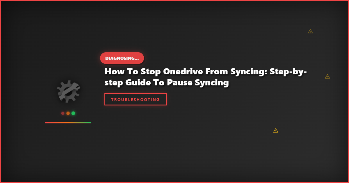 How to Stop OneDrive From Syncing: Step-by-Step Guide to Pause Syncing
