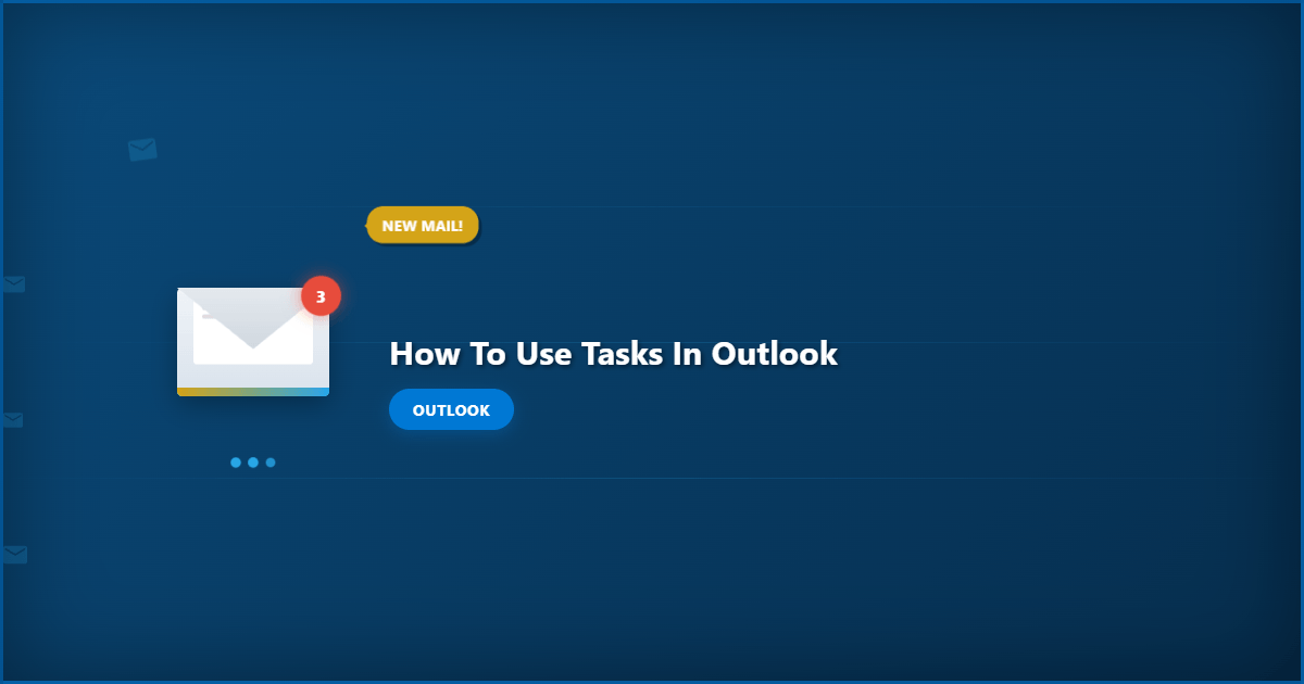 How to Use Tasks in Outlook: Boost Productivity with Effective Task Management