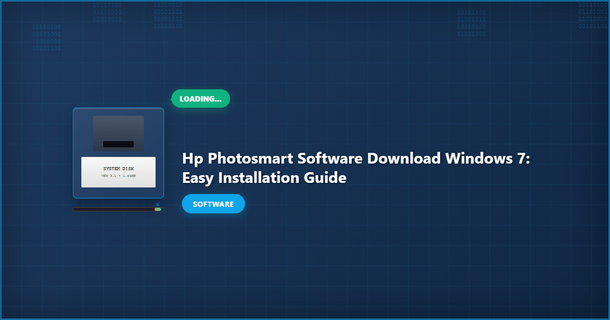 HP Photosmart Software Download Windows 7: Easy Installation Guide