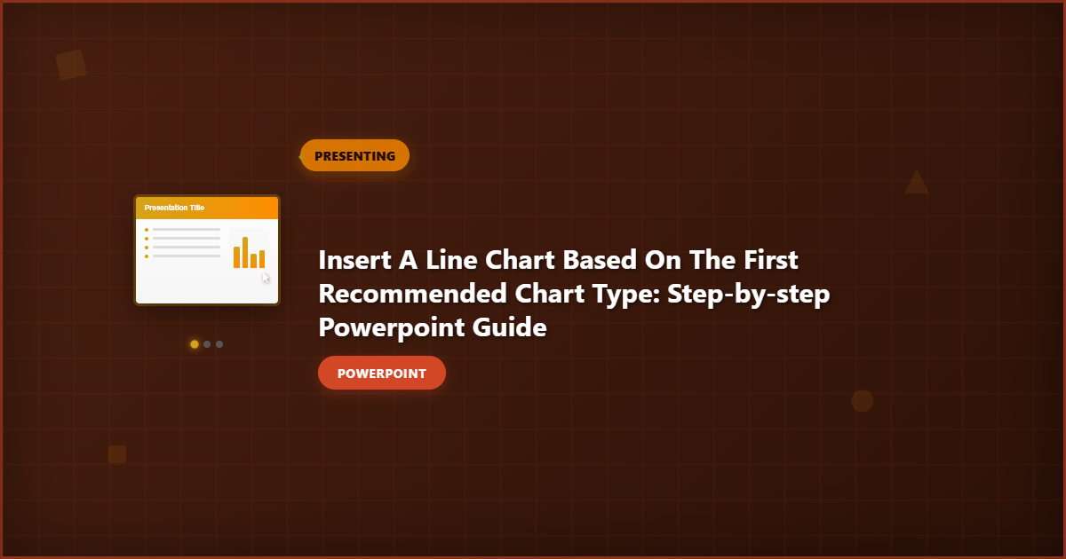 Insert a Line Chart Based on the First Recommended Chart Type: Step-by-Step PowerPoint Guide
