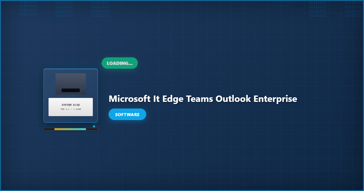 Microsoft IT Edge Teams Outlook Enterprise: Comprehensive Enterprise Solutions Guide
