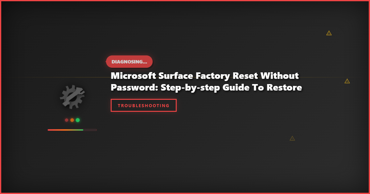 Microsoft Surface Factory Reset Without Password: Step-by-Step Guide to Restore