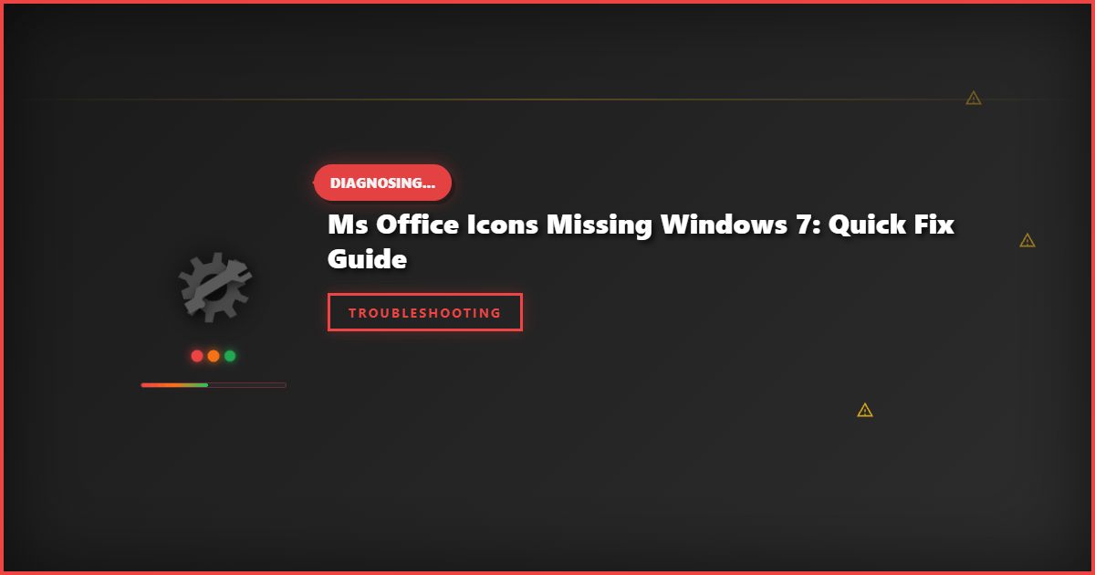 MS Office Icons Missing Windows 7: Quick Fix Guide