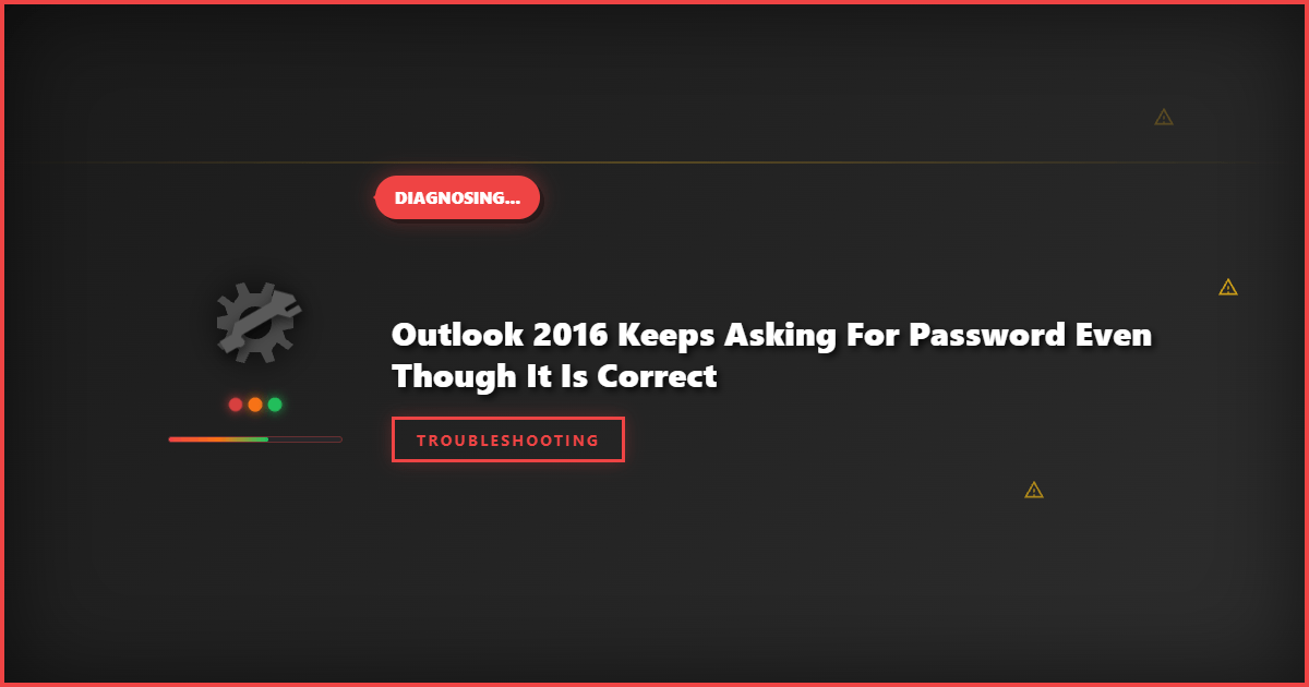 Outlook 2016 Keeps Asking for Password: Proven Fixes That Work