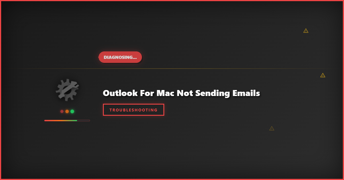 Outlook for Mac Not Sending Emails: Quick Fix Solutions