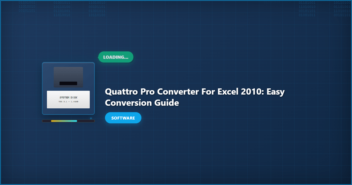 Quattro Pro Converter for Excel 2010: Easy Conversion Guide
