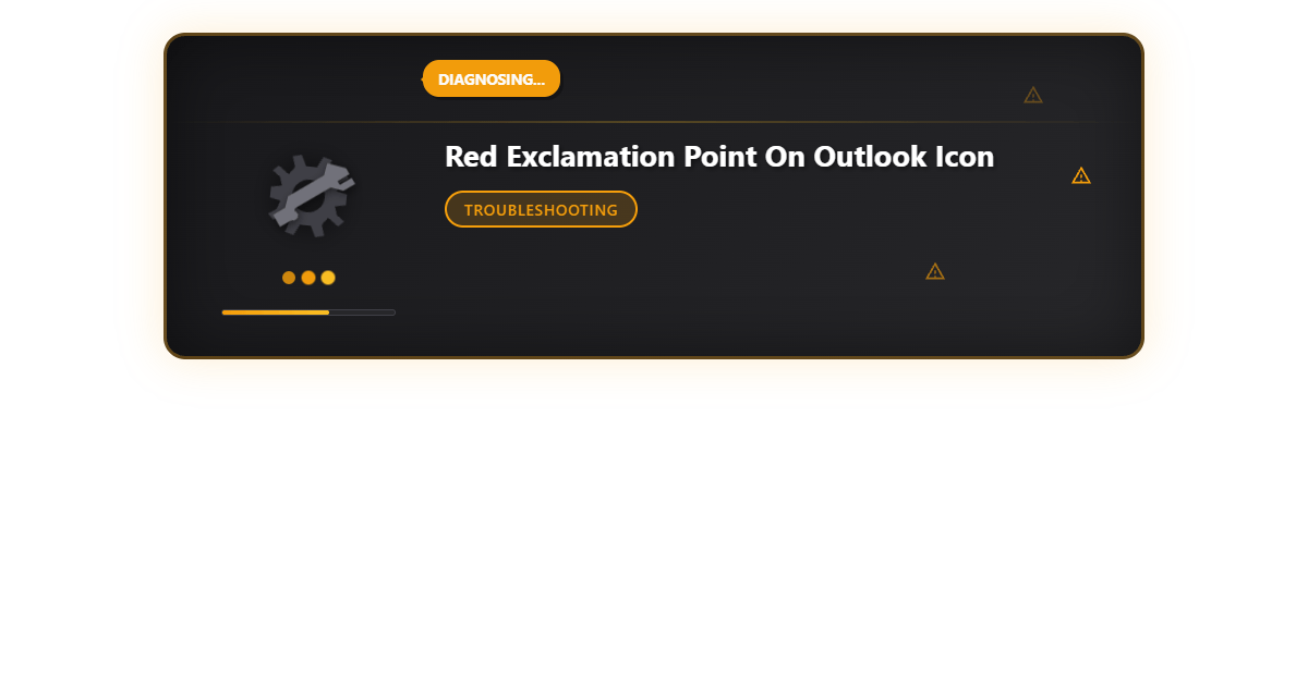Red Exclamation Point on Outlook Icon: Troubleshooting Tips to Fix Issues