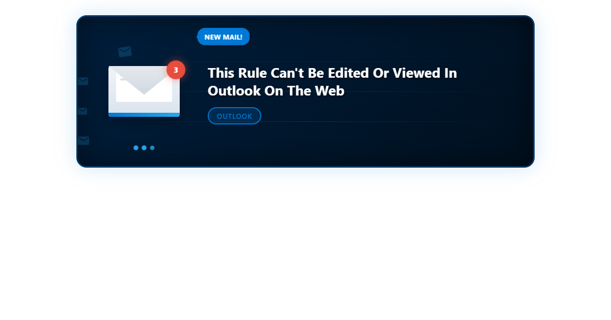 This Rule Can’t Be Edited or Viewed in Outlook on the Web: Troubleshooting Steps