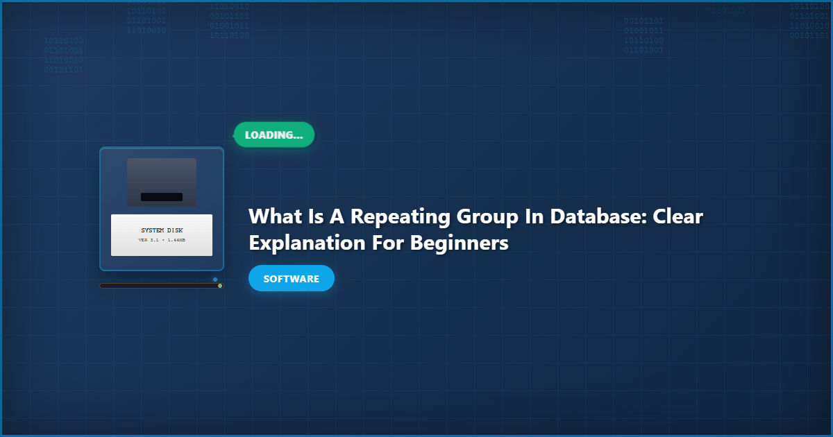 What Is a Repeating Group in Database: Clear Explanation for Beginners
