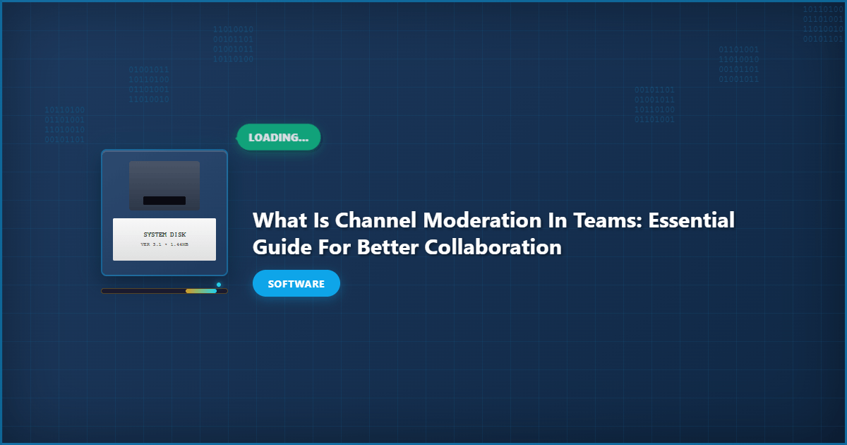 What is Channel Moderation in Teams: Essential Guide for Better Collaboration