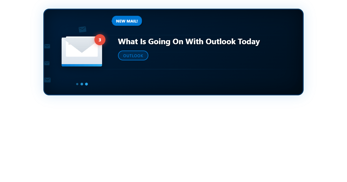 What Is Going On with Outlook Today: Troubleshooting Tips and Solutions
