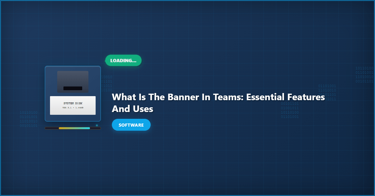 What Is the Banner in Teams: Essential Features and Uses