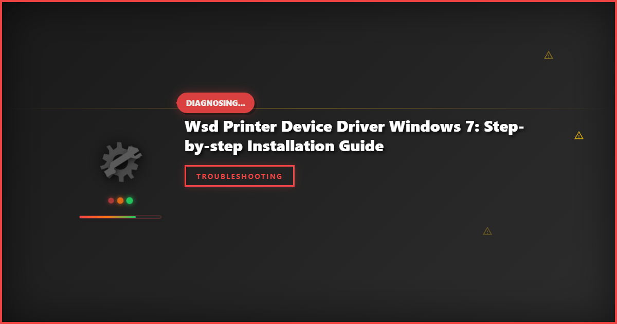 WSD Printer Device Driver Windows 7: Step-by-Step Installation Guide